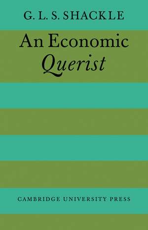 An Economic Querist de G. L. S. Shackle