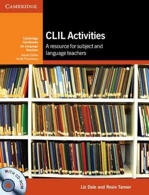 CLIL Activities with CD-ROM: A Resource for Subject and Language Teachers de Liz Dale