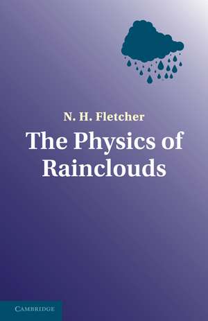 The Physics of Rainclouds de Fletcher