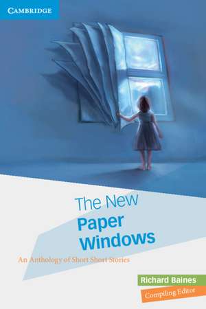 The New Paper Windows: An Anthology of Short Short Stories de Richard Baines