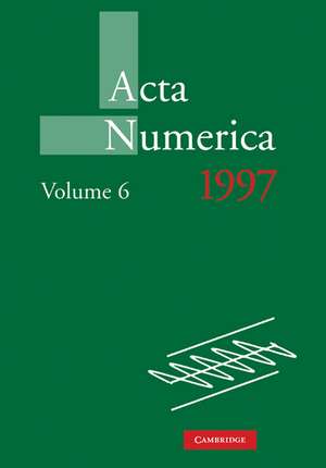 Acta Numerica 1997: Volume 6 de Arieh Iserles