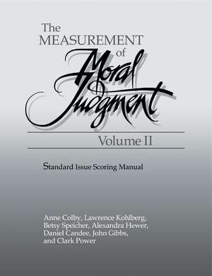 The Measurement of Moral Judgement: Volume 2, Standard Issue Scoring Manual de Ann Colby