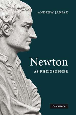 Newton as Philosopher de Andrew Janiak