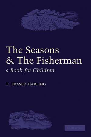 The Seasons and the Fisherman: A Book for Children de F. Fraser Darling