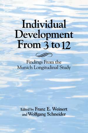 Individual Development from 3 to 12: Findings from the Munich Longitudinal Study de Franz E. Weinert