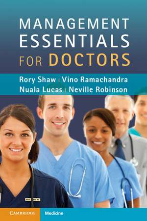 Management Essentials for Doctors de Rory Shaw