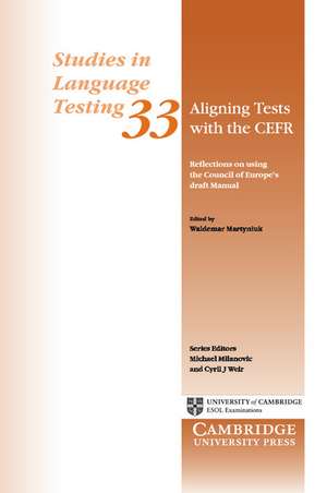 Aligning Tests with the CEFR: Reflections on Using the Council of Europe's Draft Manual de Waldemar Martyniuk