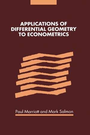 Applications of Differential Geometry to Econometrics de Paul Marriott