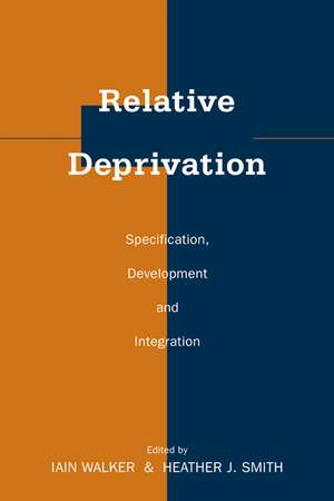 Relative Deprivation: Specification, Development, and Integration de Iain Walker