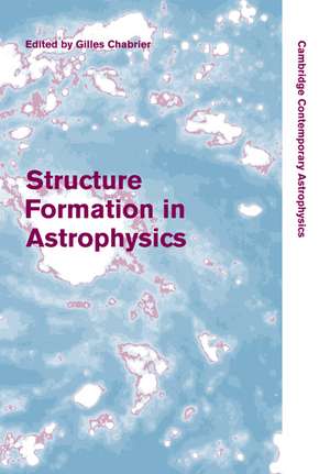 Structure Formation in Astrophysics de Gilles Chabrier