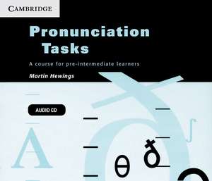 Pronunciation Tasks Audio CDs (3): A Course for Pre-intermediate Learners de Martin Hewings