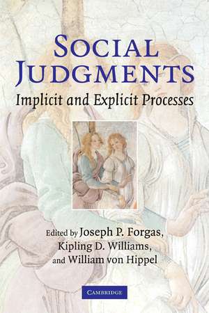 Social Judgments: Implicit and Explicit Processes de Joseph P. Forgas