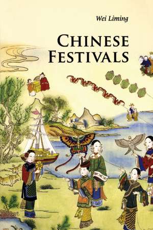 Chinese Festivals de Liming Wei