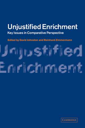 Unjustified Enrichment: Key Issues in Comparative Perspective de David Johnston