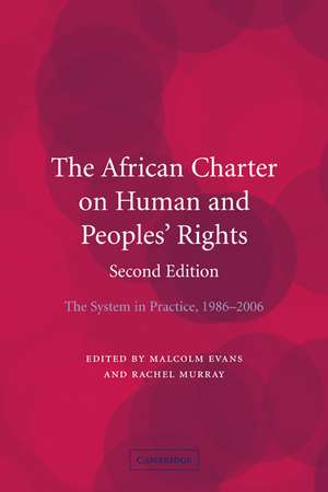 The African Charter on Human and Peoples' Rights: The System in Practice 1986–2006 de Malcolm Evans