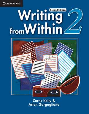 Writing from Within Level 2 Student's Book de Curtis Kelly