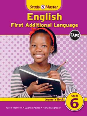 Study & Master English FAL Learner's Book Grade 6 de Fiona Macgregor