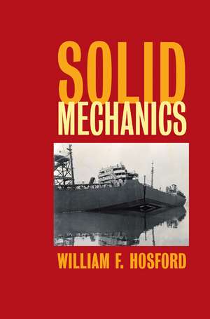 Solid Mechanics de William F. Hosford