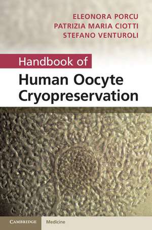 Handbook of Human Oocyte Cryopreservation de Eleonora Porcu