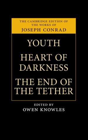 Youth, Heart of Darkness, The End of the Tether de Joseph Conrad