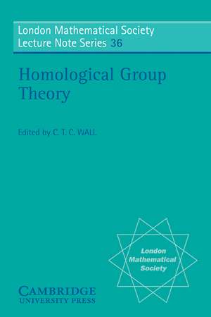 Homological Group Theory de C. T. C. Wall