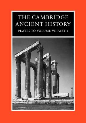 The Cambridge Ancient History: Plates to Volume 7, Part 1 de Roger Ling