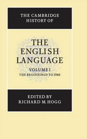 The Cambridge History of the English Language de Richard M. Hogg