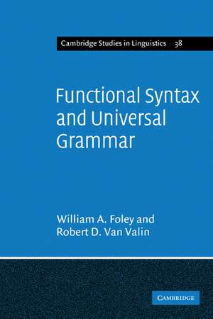 Functional Syntax and Universal Grammar de William A. Foley