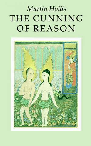 The Cunning of Reason de Martin Hollis