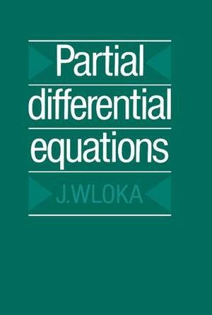 Partial Differential Equations de J. Wloka