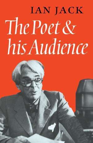 The Poet and his Audience de Ian Jack