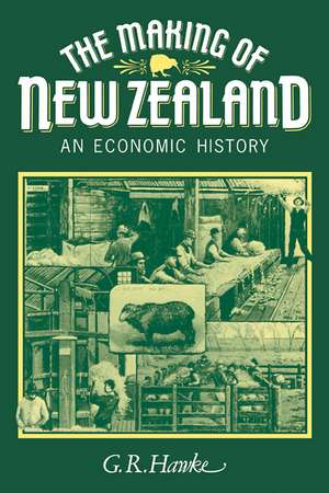 The Making of New Zealand: An Economic History de G. R. Hawke