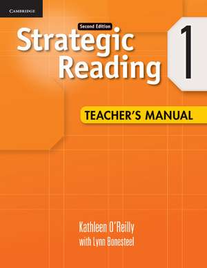 Strategic Reading Level 1 Teacher's Manual de Kathleen O'Reilly