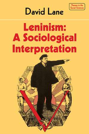 Leninism: A Sociological Interpretation de David Lane