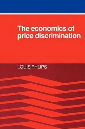 The Economics of Price Discrimination de Louis Phlips