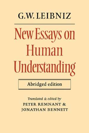 New Essays on Human Understanding Abridged edition de G. W. Leibniz