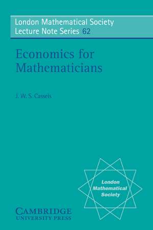 Economics for Mathematicians de J. W. S. Cassels