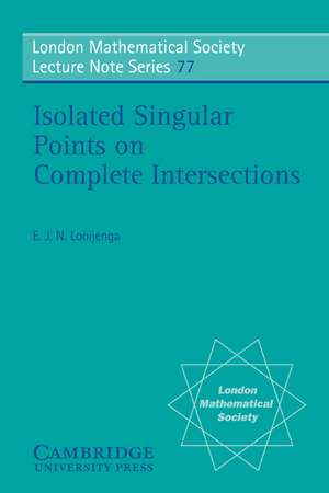 Isolated Singular Points on Complete Intersections de E. J. N. Looijenga