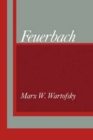 Feuerbach de Marx W. Wartofsky