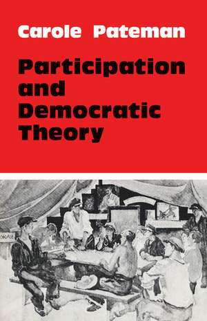 Participation and Democratic Theory de Carole Pateman