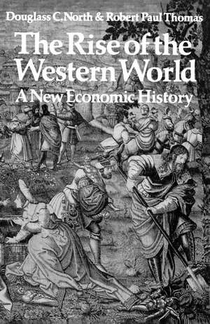 The Rise of the Western World: A New Economic History de Douglass C. North