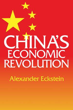 China's Economic Revolution de Alexander Eckstein