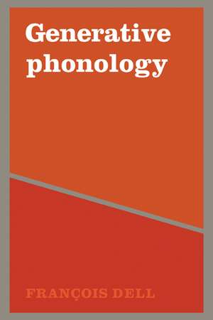 Generative Phonology and French Phonology de Dell