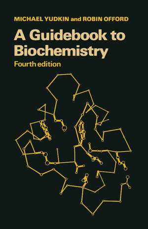 A Guidebook to Biochemistry de Michael Yudkin