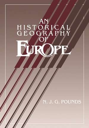 An Historical Geography of Europe Abridged version de Norman J. G. Pounds