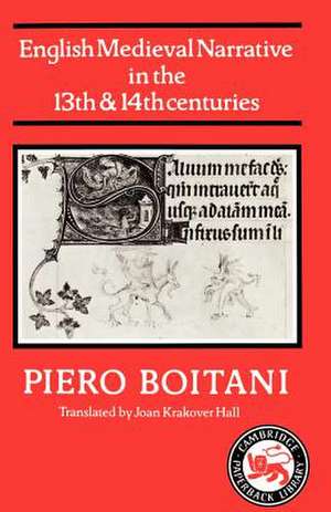 English Medieval Narrative in the Thirteenth and Fourteenth Centuries de Piero Boitani