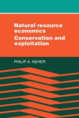 Natural Resource Economics de Philip A. Neher