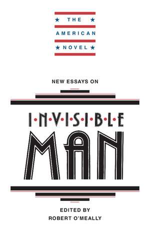 New Essays on Invisible Man de Robert G. O'Meally