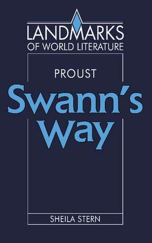 Proust: Swann's Way de Sheila Stern