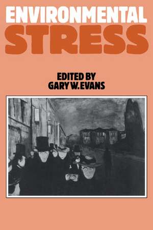 Environmental Stress de Gary W. Evans